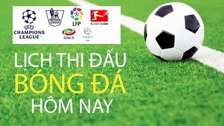 Lịch Thi Đấu Bóng Đá Hấp Dẫn Nhất Hành Tinh Đừng Bỏ Lỡ 1 Lịch Thi Đấu Bóng Đá Hấp Dẫn Nhất Hành Tinh Đừng Bỏ Lỡ